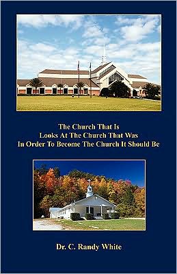 The Church That Is Looks At The Church That Was In Order To Become The Church It Should Be