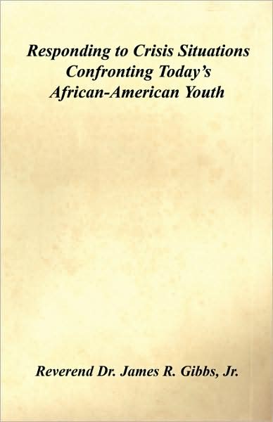 Responding To Crisis Situations Confronting Today's African-American Youth