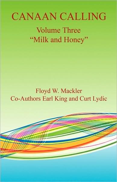 Canaan Calling Volume Three Milk And Honey