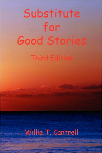 Substitute For Good Stories Third Edition