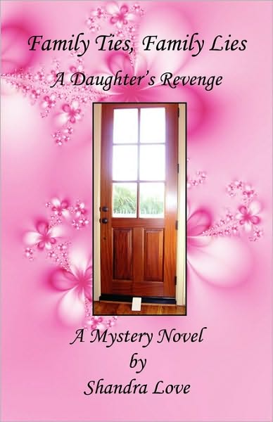 Family Ties, Family Lies - A Daughter's Revenge