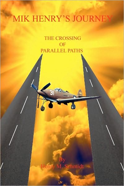 Mik Henry's Journey - The Crossing Of Parallel Paths