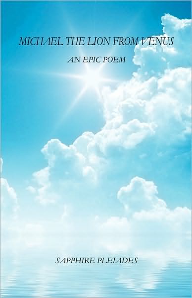Michael The Lion From Venus - An Epic Poem