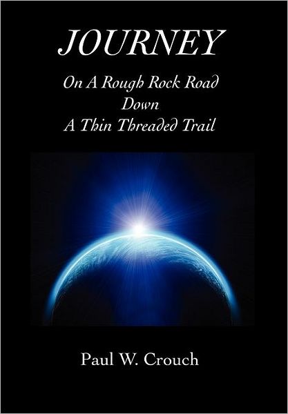 Journey - On A Rough Rock Road Down A Thin Threaded Trail