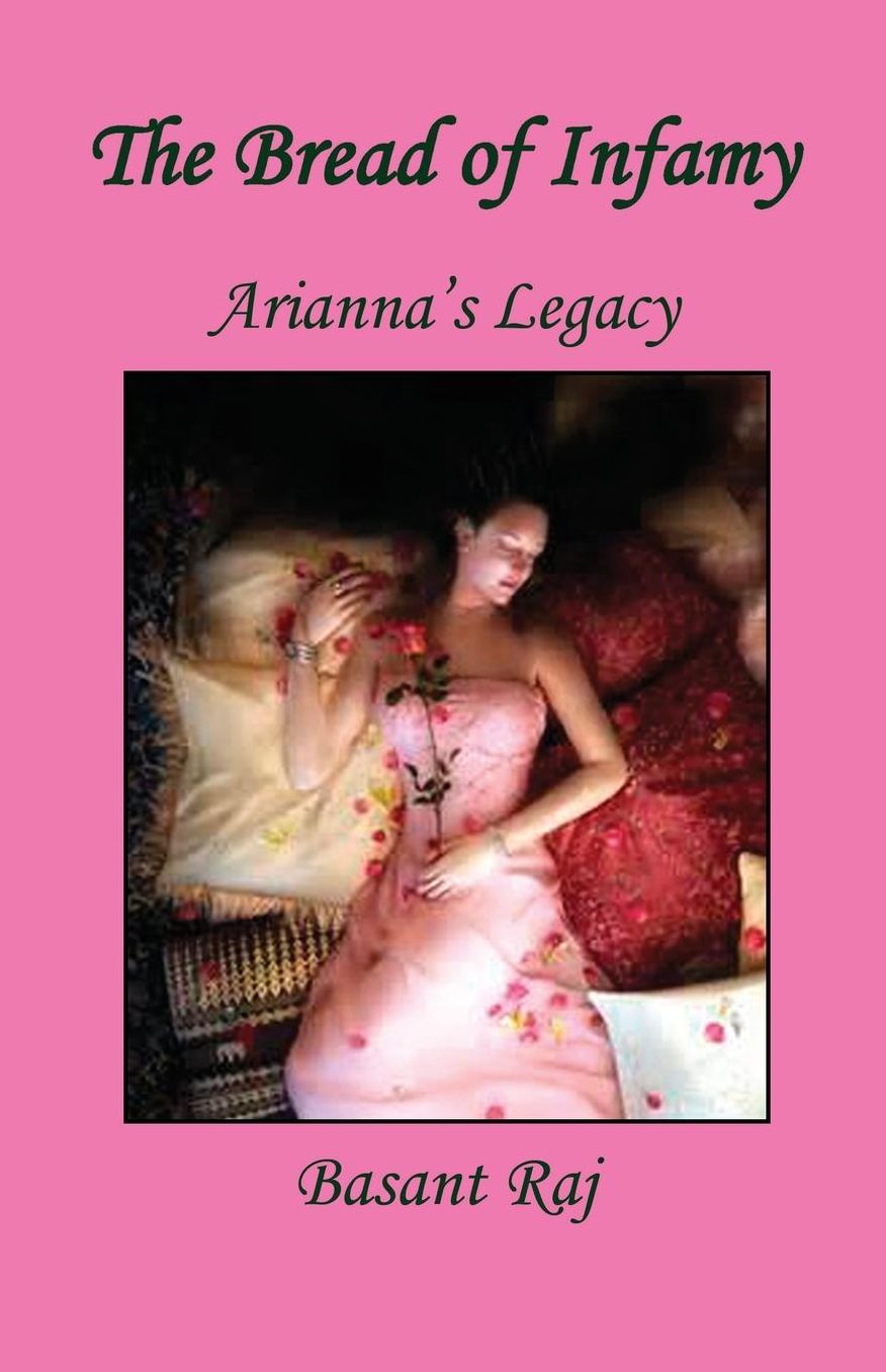 The Bread Of Infamy - Arianna's Legacy