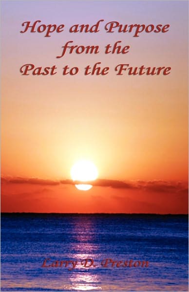 Hope And Purpose From The Past To The Future