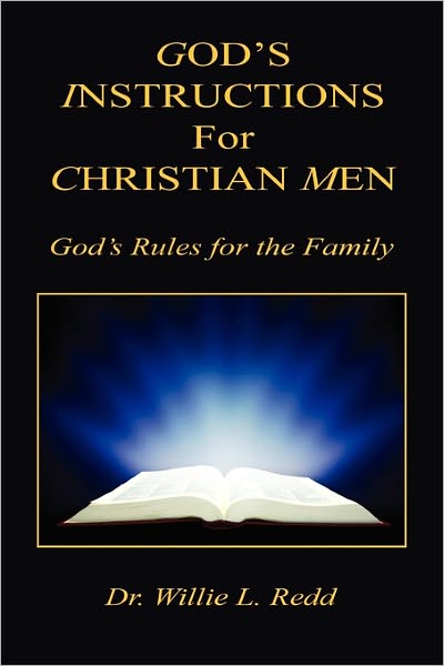 God's Instructions For Christian Men - God's Rules For The Family