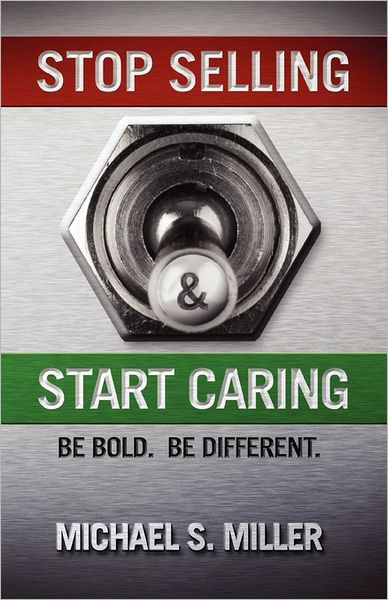 Stop Selling And Start Caring