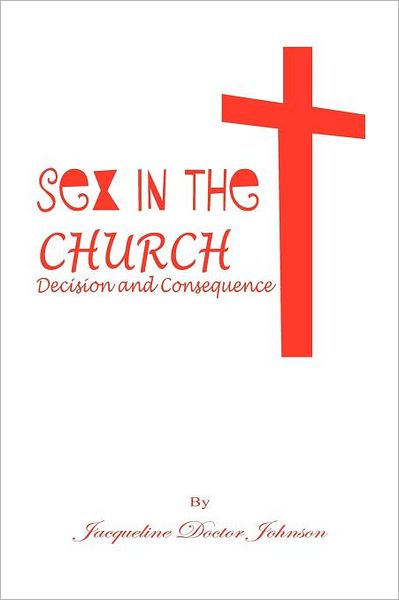 Sex In The Church - Decision And Consequences