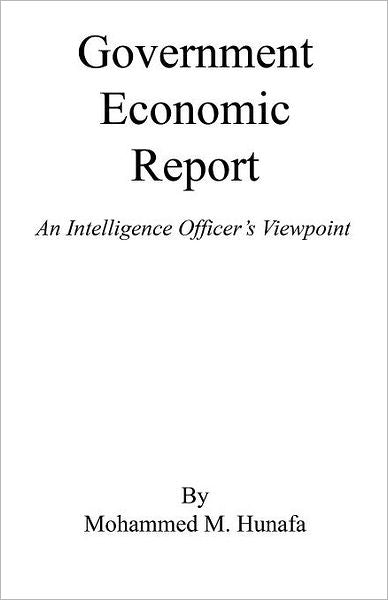 Government Economic Report - An Intelligence Officer's Viewpoint