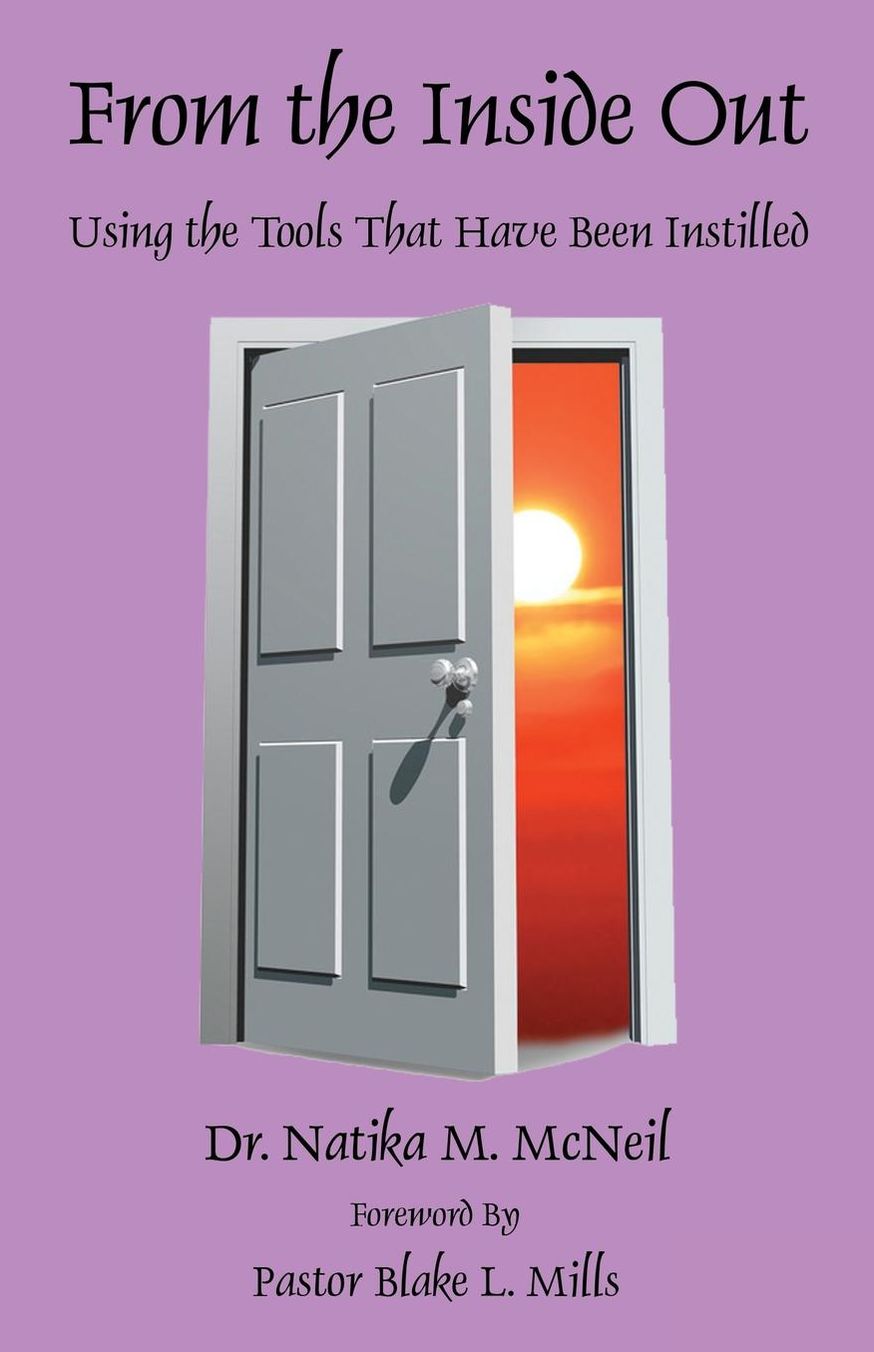 From the Inside Out - Using the Tools That Have Been Instilled