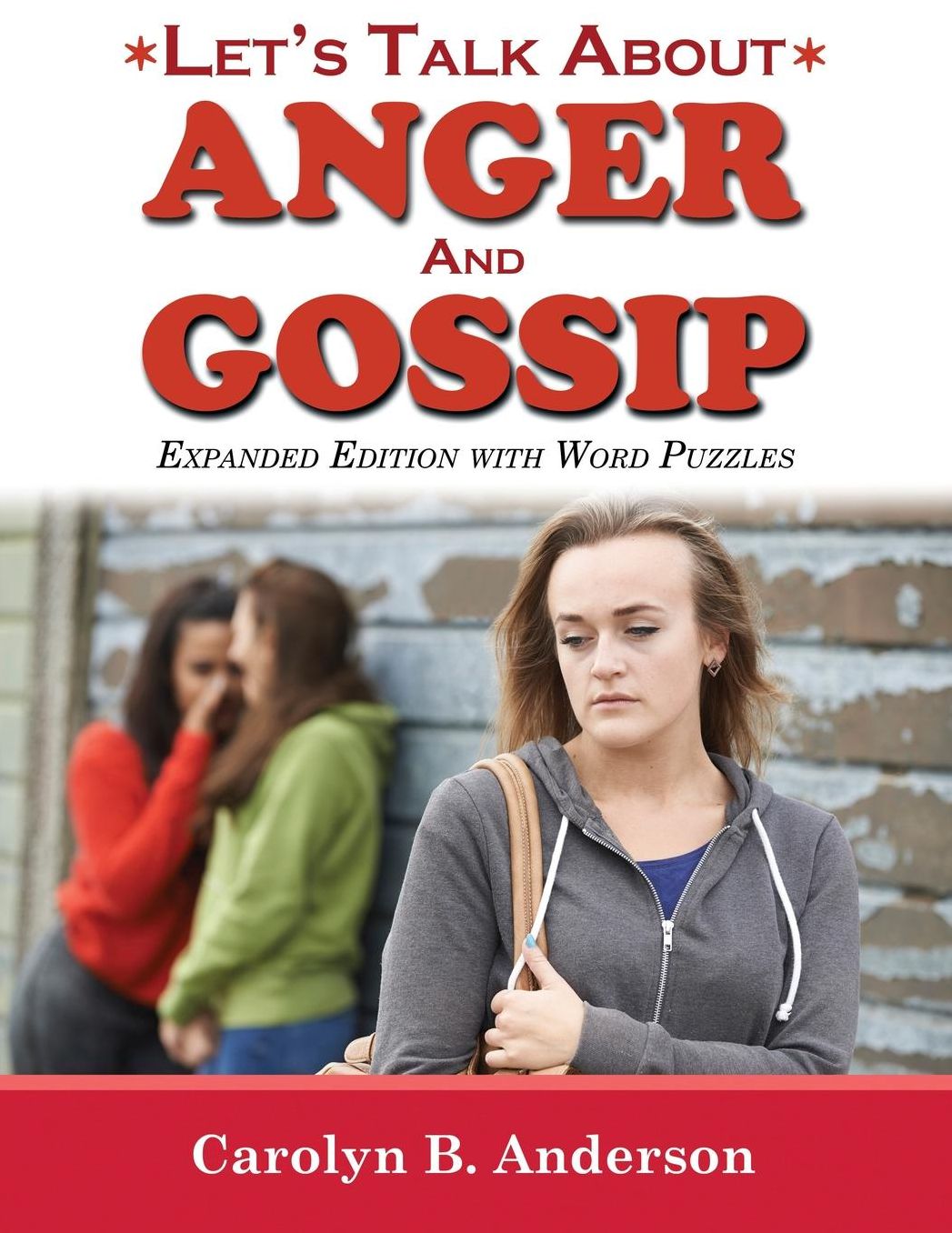 Let's Talk About Anger and Gossip - Expanded Edition with Word Puzzles