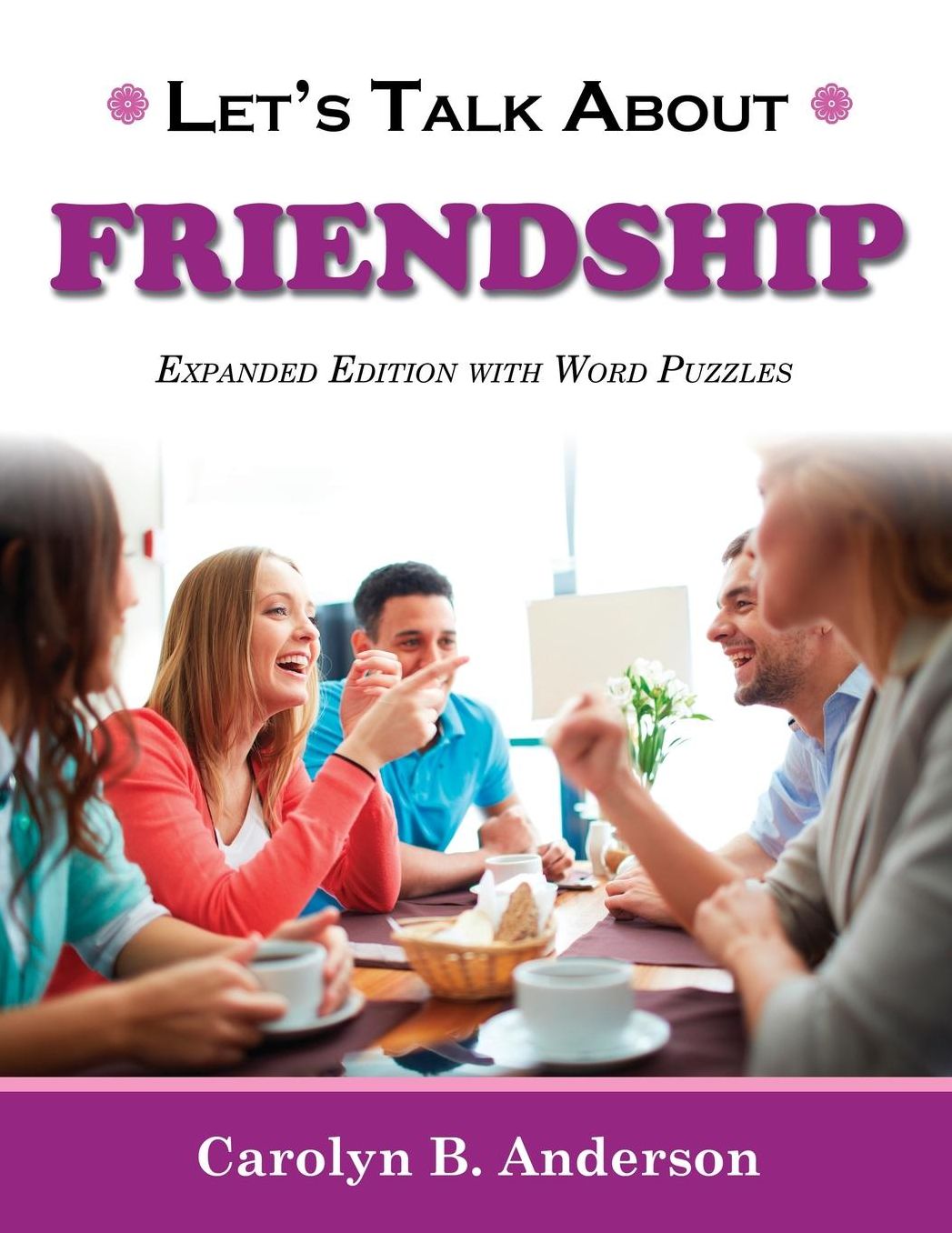 Let's Talk About Friendship - Expanded Edition with Word Puzzles