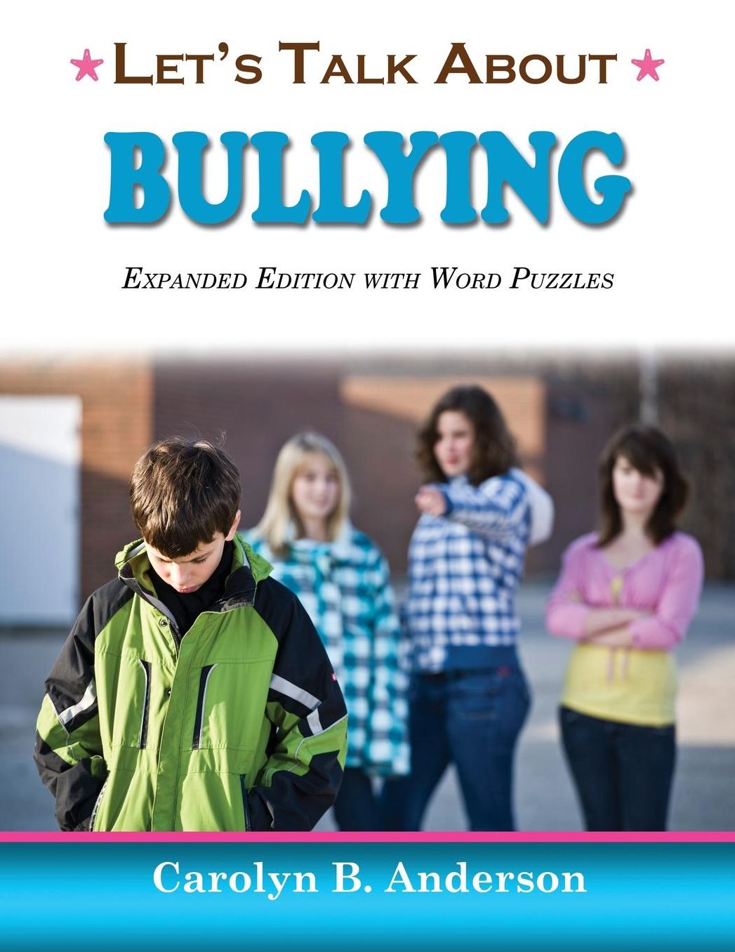 Let's Talk About Bullying - Expanded Edition with Word Puzzles