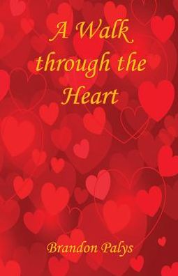 A Walk through the Heart