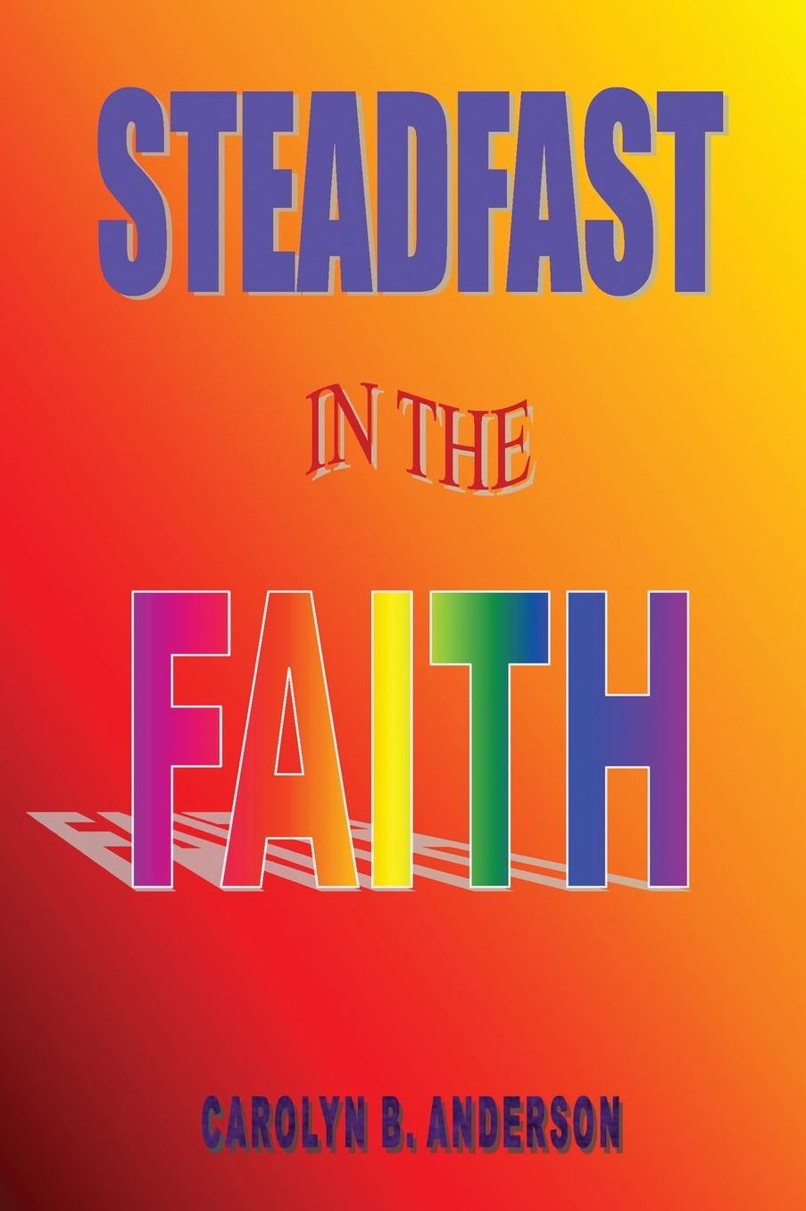 Steadfast in the Faith