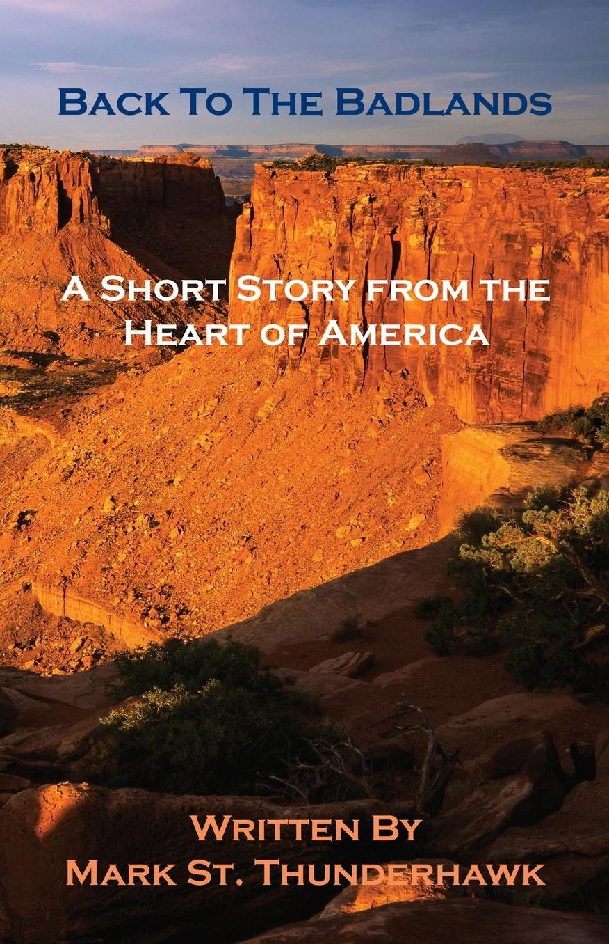 Back To the Badlands - A Short Story from the Heart of America