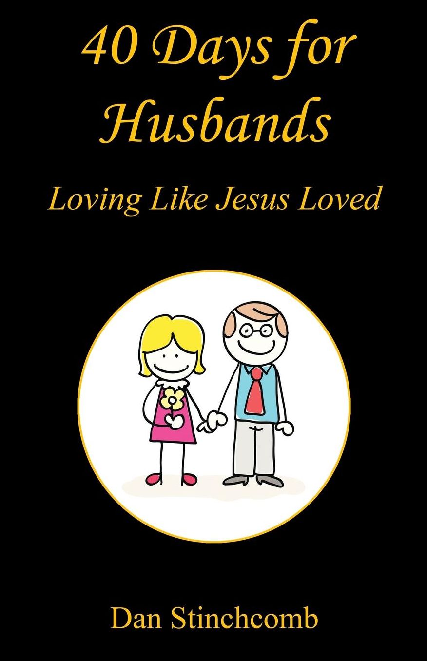40 Days for Husbands - Loving Like Jesus Loved