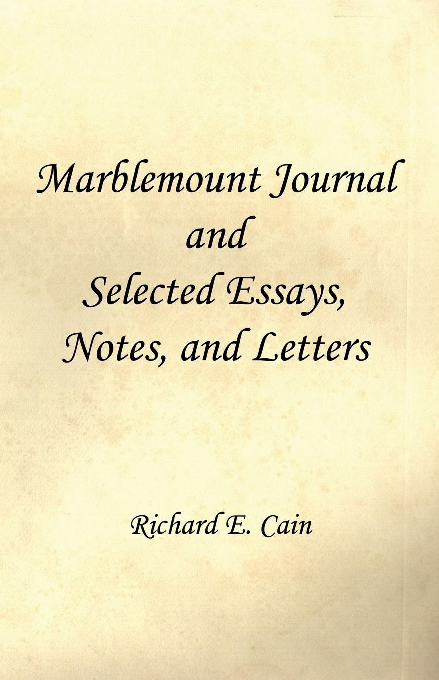 Marblemount Journal and Selected Essays, Notes, and Letters