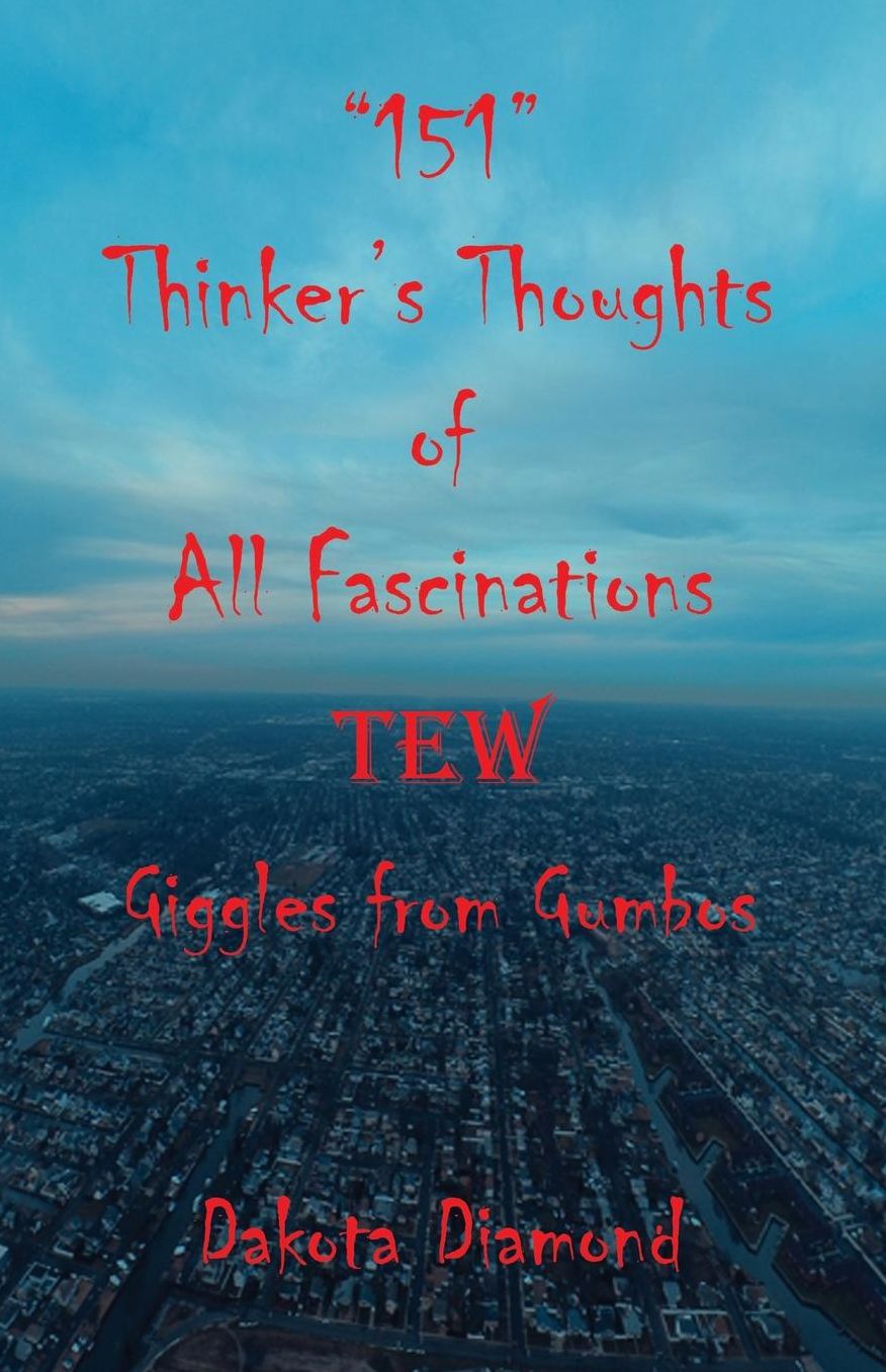 "151" Thinker's Thoughts of All Fascinations Tew - Giggles from Gumbos