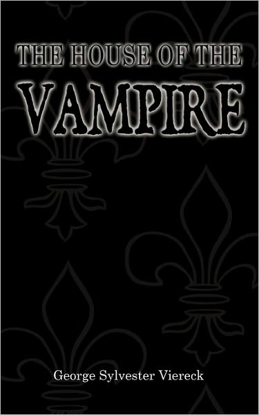 The House Of The Vampire