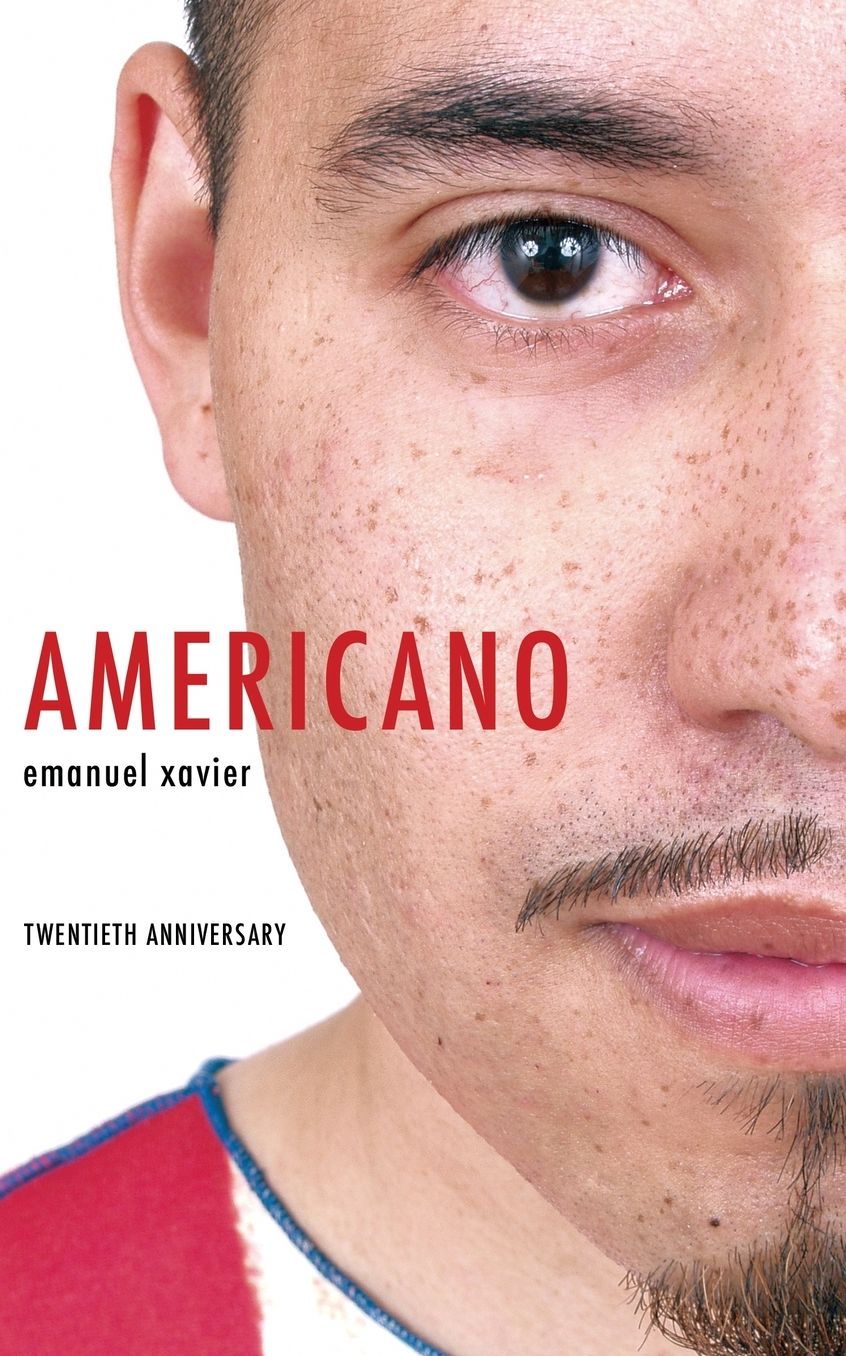 Americano: Growing Up Gay and Latino in the USA