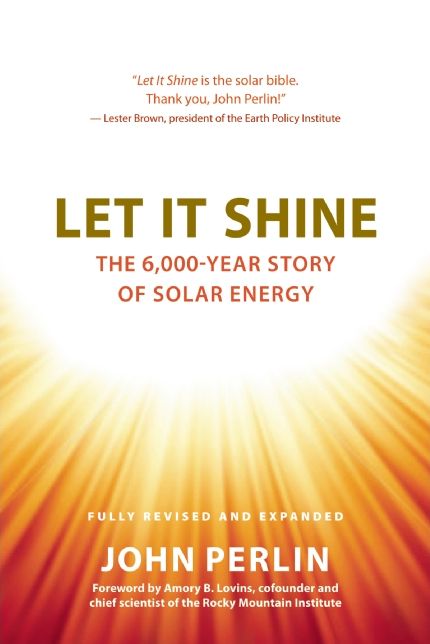 Let It Shine: The 6,000-Year Story of Solar Energy