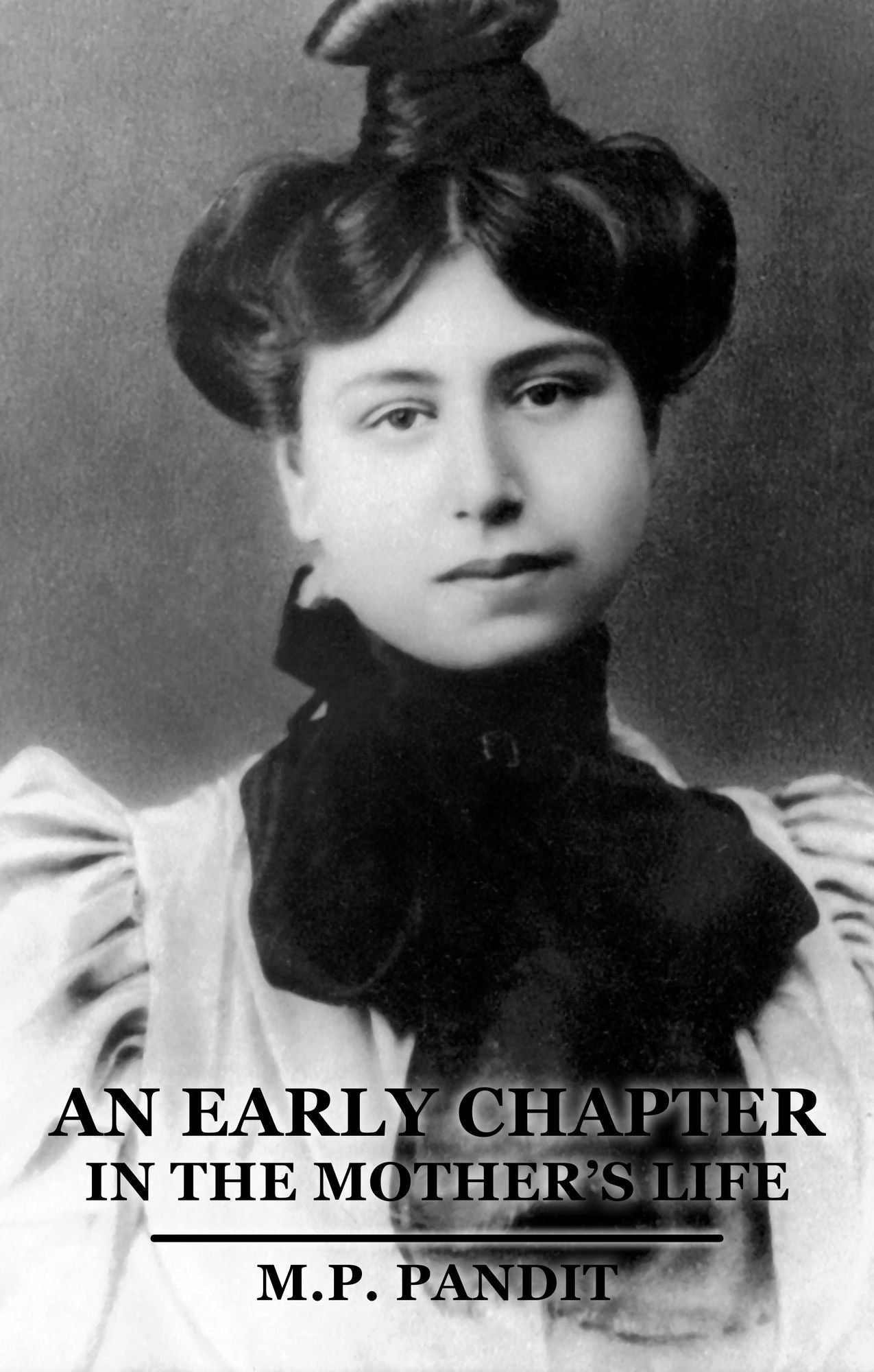 An Early Chapter in the Mother's Life