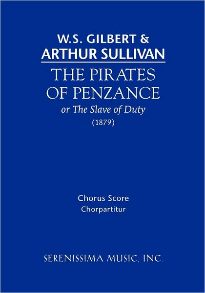 The Pirates of Penzance: Chorus Score