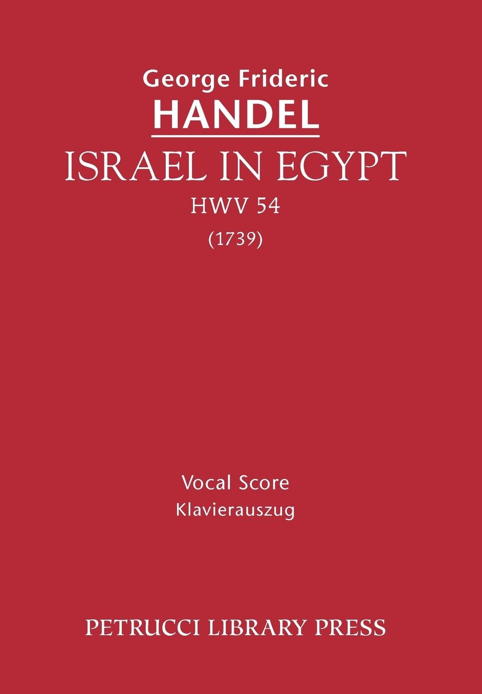 Israel In Egypt, Hwv 54 - Vocal Score