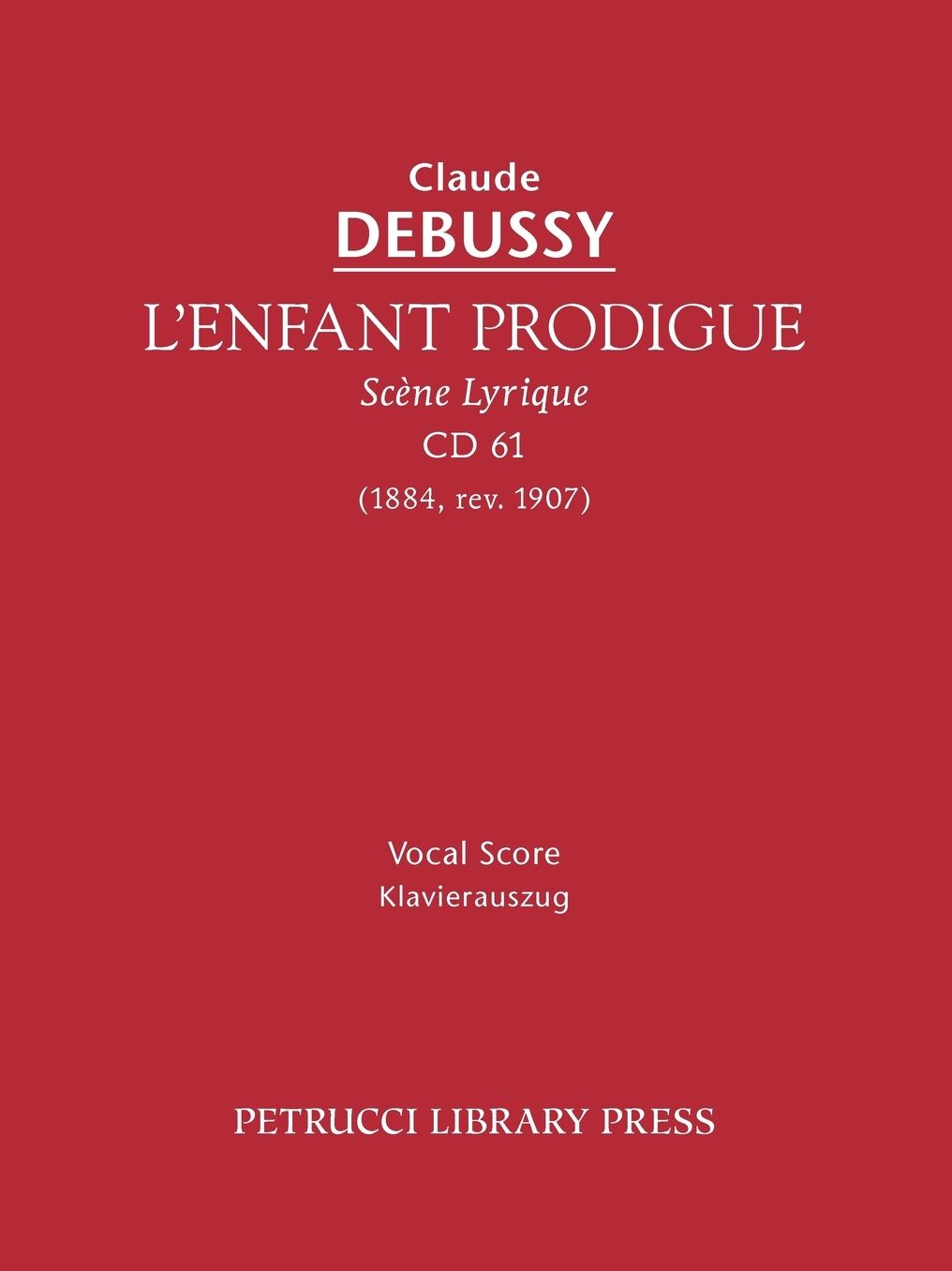 L'Enfant Prodigue, Cd 61 - Vocal Score