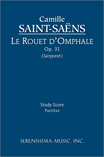 Le Rouet D'Omphale, Op. 31 - Study Score