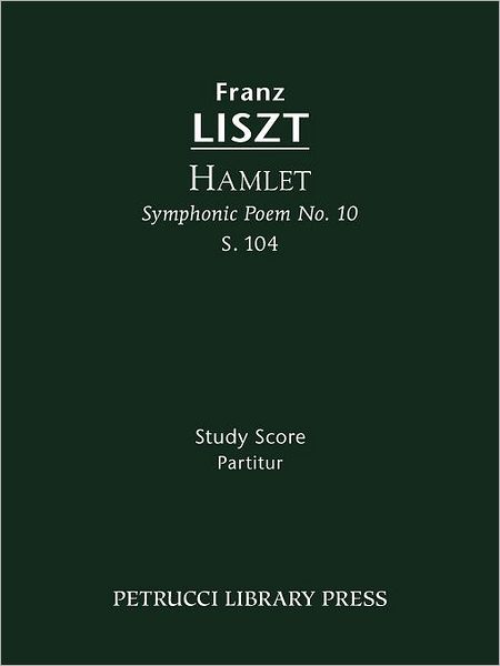 Hamlet, S. 104: Symphonic Poem No. 10 - Study Score