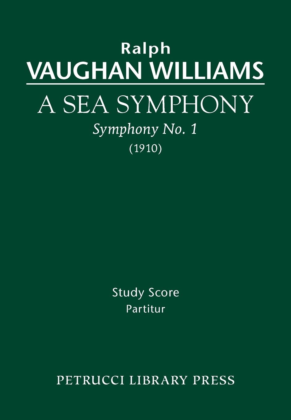 A Sea Symphony (Symphony No. 1): Study Score