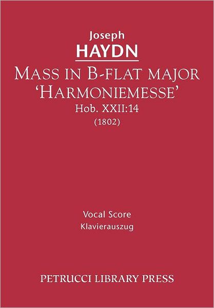 Mass in B-flat major, Hob. XXII. 14 'Harmoniemesse': Vocal Score