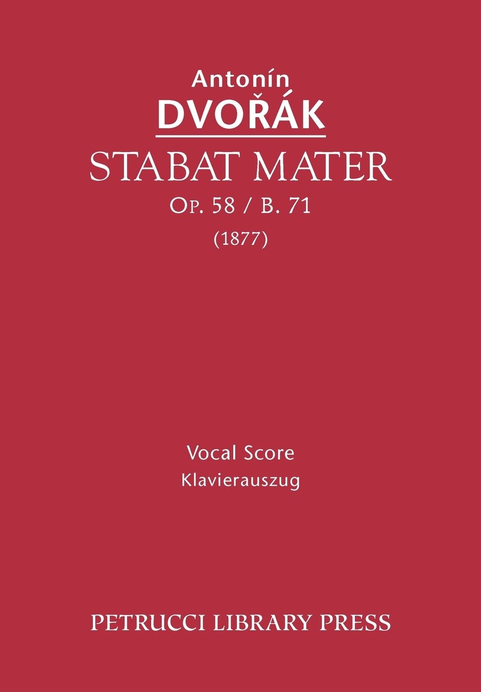 Stabat Mater, Op. 58 / B. 71 - Vocal Score
