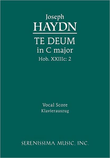 Te Deum, Hob. XXIIIc. 2: Vocal Score
