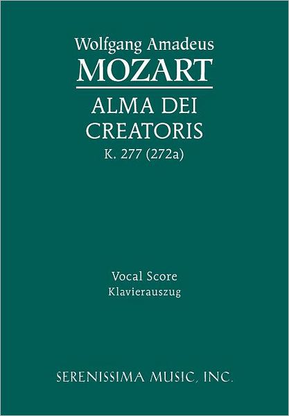 Alma Dei Creatoris, K. 277 (272a): Vocal Score