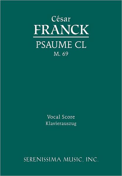 Psaume CL, M. 69: Vocal Score