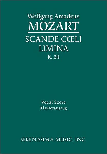 Scande coeli limina, K. 34: Vocal Score