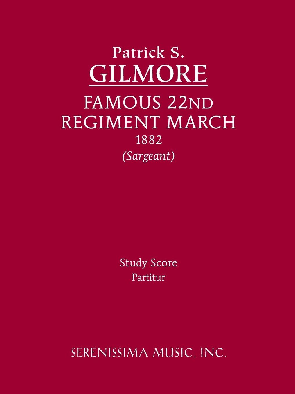 Famous 22nd Regiment March: Study Score