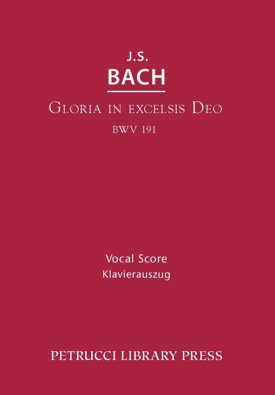 Gloria in Excelsis Deo, BWV 191: Vocal score