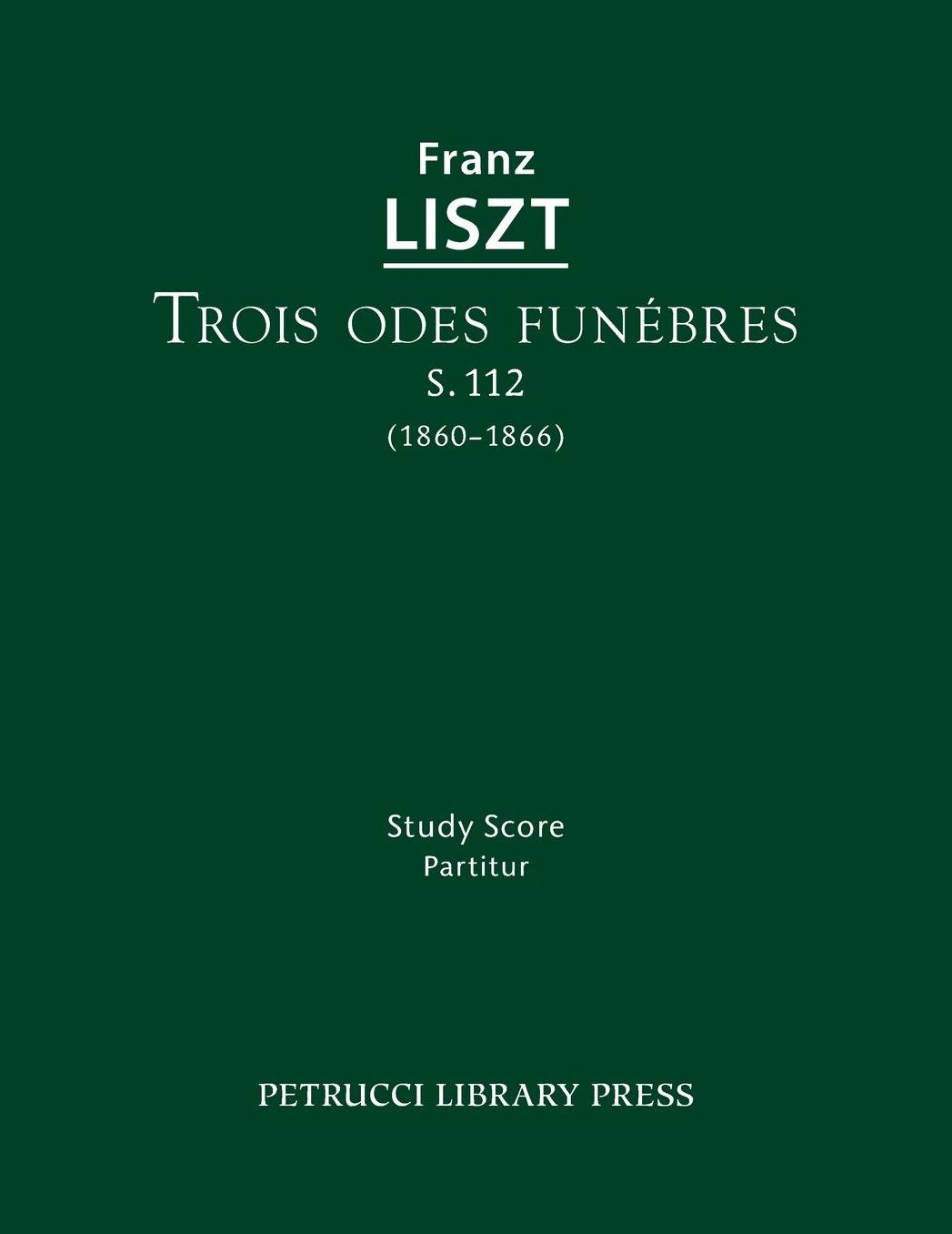 Odes funebres, S.112: Study score