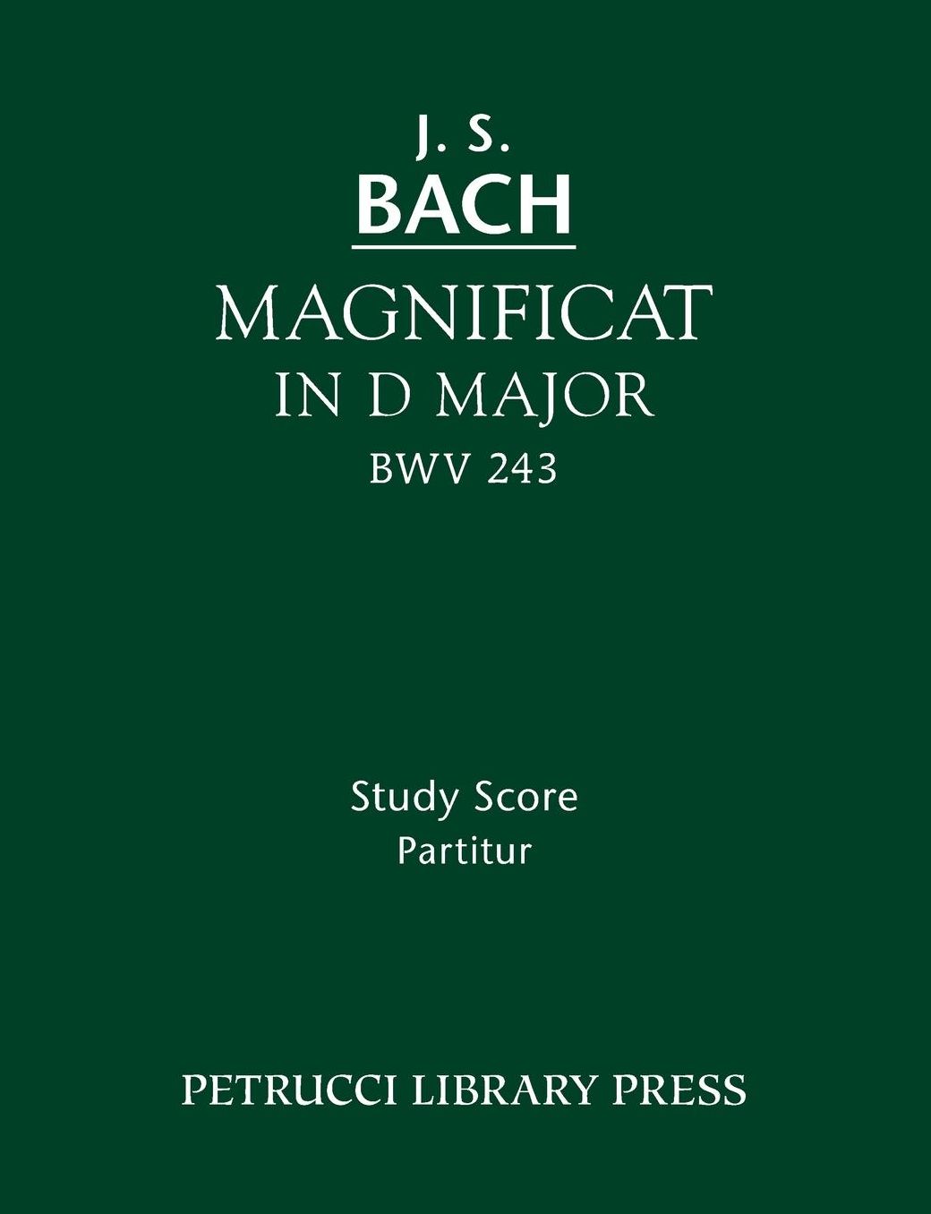 Magnificat in D major, BWV 243: Study Score