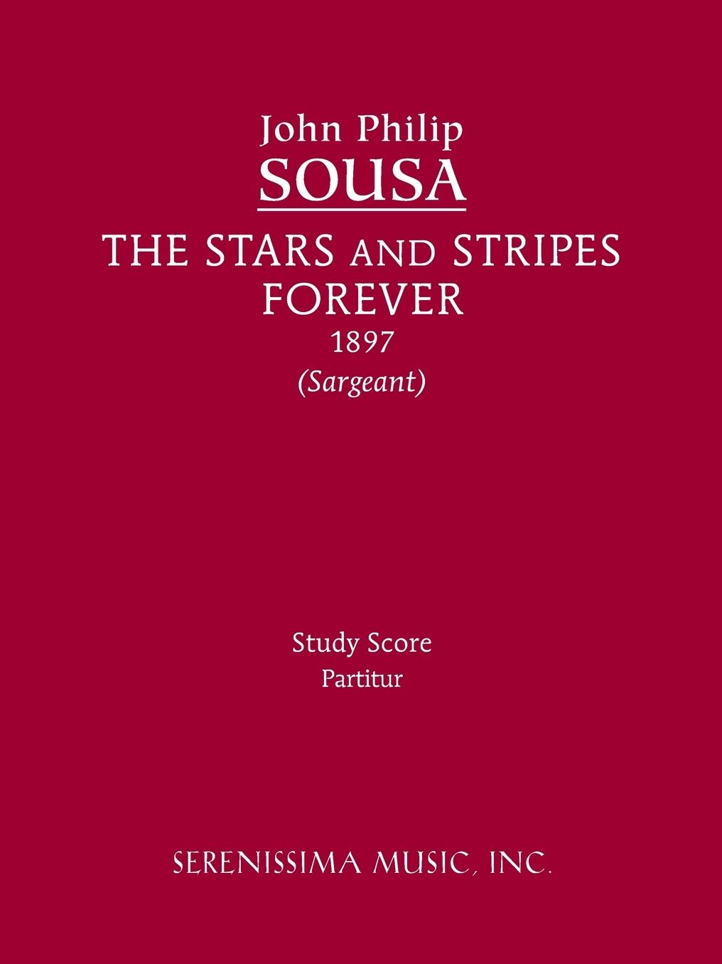 The Stars and Stripes Forever: Study Score