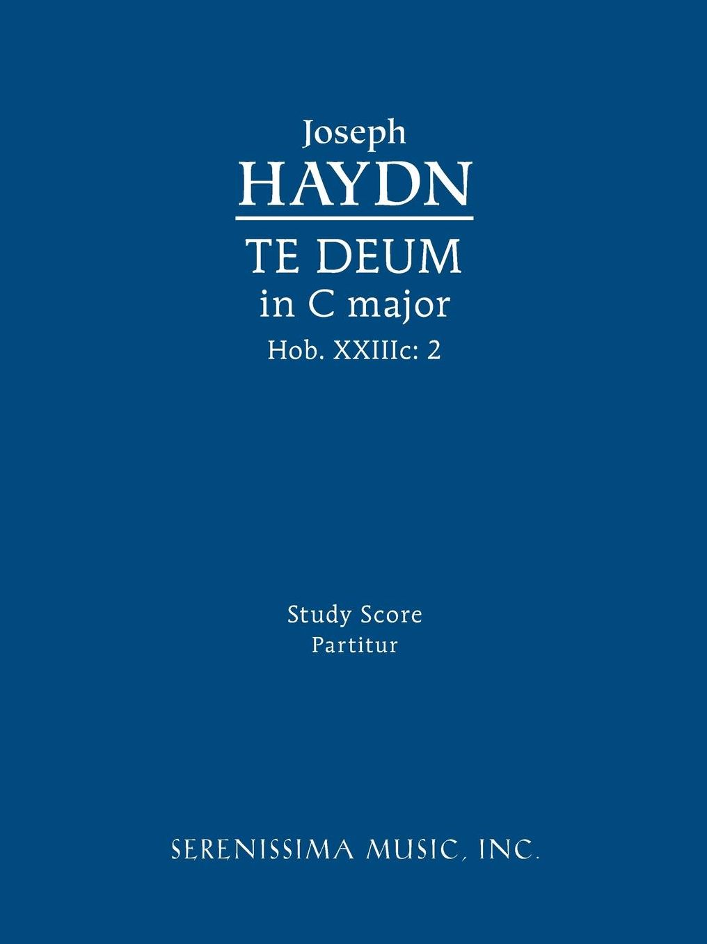 Te Deum in C Major, Hob. XXIIIC.2: Study Score