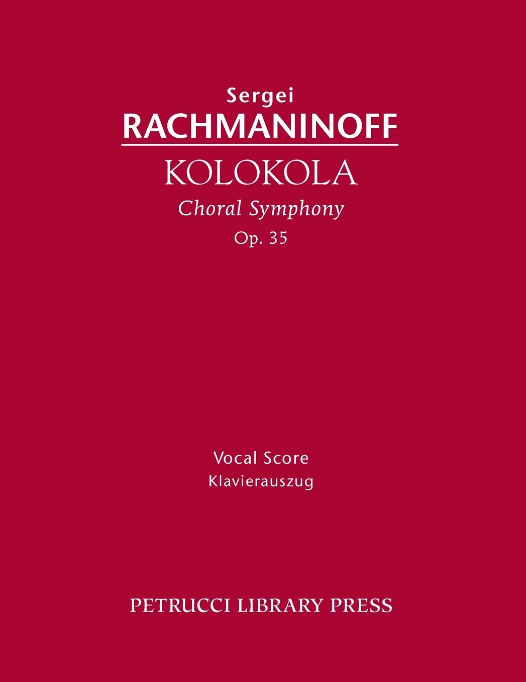 Kolokola, Op. 35: Vocal Score