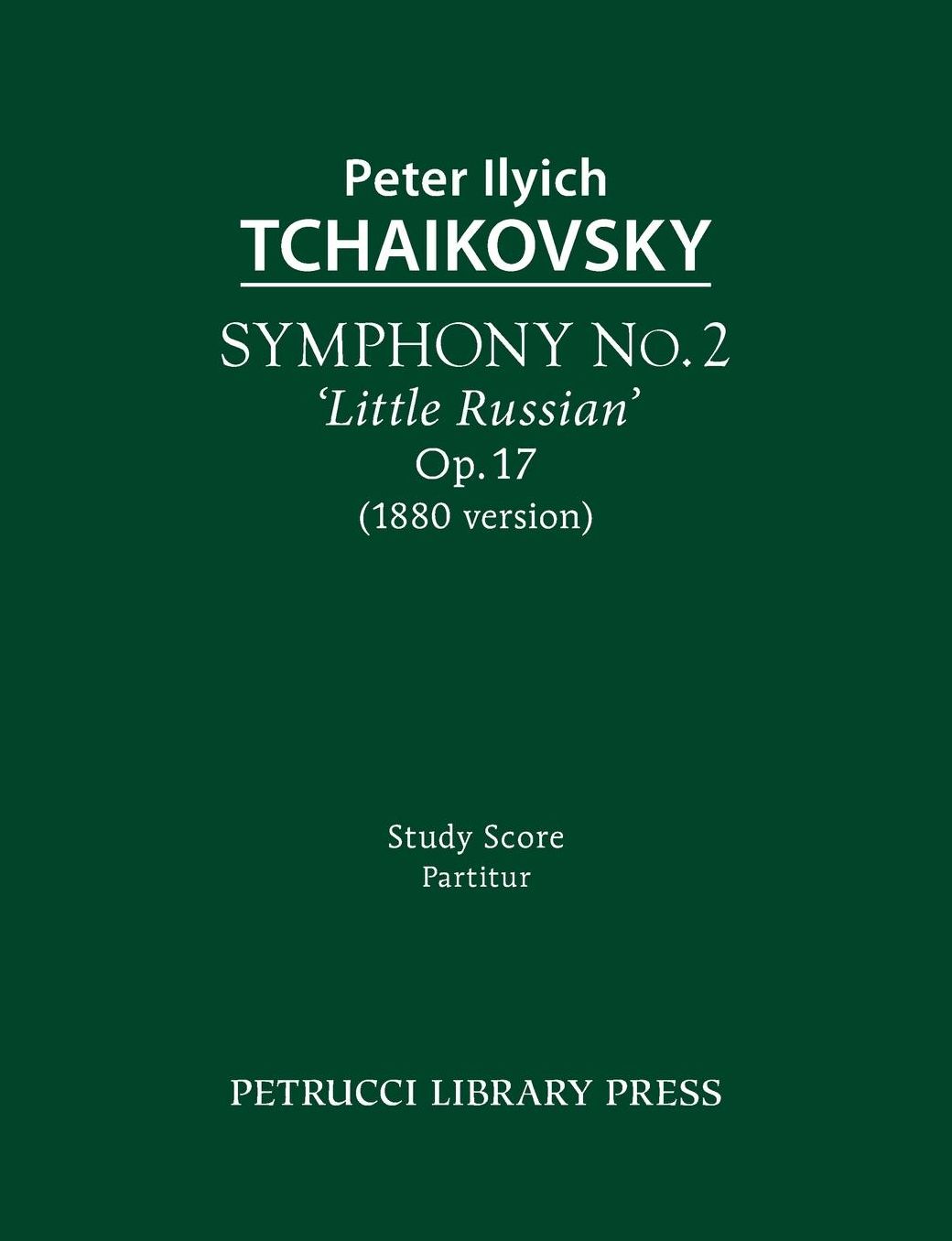 Symphony No.2 'Little Russian' (1880 version), Op.17: Study score