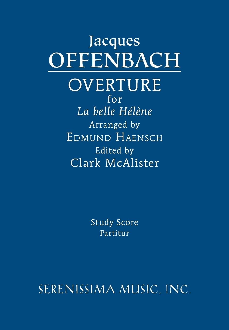 La belle H&eacute;l&egrave;ne Overture: Study score
