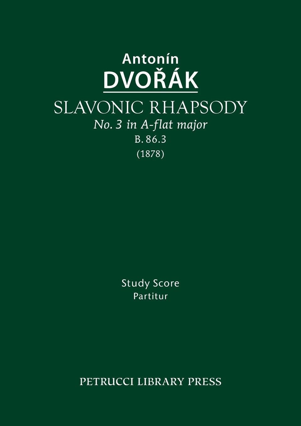 Slavonic Rhapsody in A-flat major, B.86.3: Study score